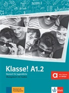 Sara Fleer, Sarah Fleer, Ut Koithan, Ute Koithan, Tanja Mayr-Sieber, Tanja u a Mayr-Sieber... - Klasse! - Deutsch für Jugendliche - A1.2: Klasse ! A1.2 : Deutsch für Jugendliche : Ubungsbuch mit Audios
