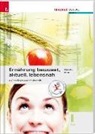 Anita Reischl, Helga Rogl - Ernährung bewusst, aktuell, lebensnah II HLW