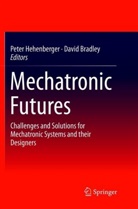 Bradley, Bradley, David Bradley, Pete Hehenberger, Peter Hehenberger - Mechatronic Futures