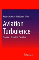 Lane, Lane, Todd Lane, Rober Sharman, Robert Sharman - Aviation Turbulence