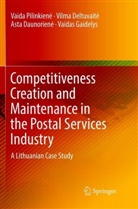 Asta Daunorien, As Daunoriene, Asta Daunoriene, Asta Daunorienė, Vilma Deltuvait, Vilm Deltuvaite... - Competitiveness Creation and Maintenance in the Postal Services Industry
