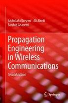 Al Abedi, Ali Abedi, Abdolla Ghasemi, Abdollah Ghasemi, Farshid Ghasemi - Propagation Engineering in Wireless Communications