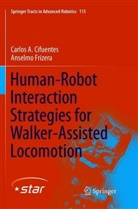 Carlos Cifuentes, Carlos A Cifuentes, Carlos A. Cifuentes, Anselmo Frizera - Human-Robot Interaction Strategies for Walker-Assisted Locomotion