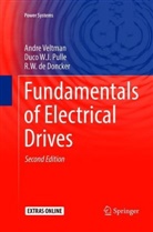 R W de Doncker, R. W. De Doncker, R.W. de Doncker, Duco W Pulle, Duco W J Pulle, Duco W. J. Pulle... - Fundamentals of Electrical Drives