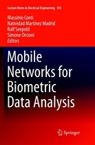 Massimo Conti, Nativida Martínez Madrid, Natividad Martínez Madrid, Simone Orcioni, Ralf Seepold, Ralf Seepold et al - Mobile Networks for Biometric Data Analysis
