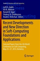 Ali M. Abbasov, Al M Abbasov, Ali M Abbasov, Ronald R Yager et al, Marek Z. Reformat, Shahnaz N Shahbazova... - Recent Developments and New Direction in Soft-Computing Foundations and Applications