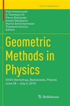 S. Twareque Ali, Pierre Bieliavsky, Pierre Bieliavsky et al, Piotr Kielanowski, Anatol Odzijewicz, Martin Schlichenmaier... - Geometric Methods in Physics