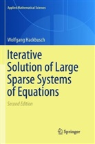 Wolfgang Hackbusch - Iterative Solution of Large Sparse Systems of Equations