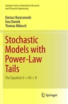 Darius Buraczewski, Dariusz Buraczewski, Ew Damek, Ewa Damek, Thomas Mikosch - Stochastic Models with Power-Law Tails