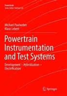 Klaus Lebert, Michae Paulweber, Michael Paulweber - Powertrain Instrumentation and Test Systems