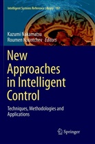 Kountchev, Kountchev, Roumen Kountchev, Kazum Nakamatsu, Kazumi Nakamatsu - New Approaches in Intelligent Control