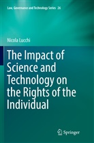 Nicola Lucchi - The Impact of Science and Technology on the Rights of the Individual