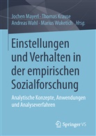 Thoma Krause, Thomas Krause, Jochen Mayerl, Andreas Wahl, Andreas Wahl u a, Marius Wuketich - Einstellungen und Verhalten in der empirischen Sozialforschung