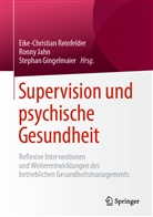 Stephan Gingelmaier, Ronn Jahn, Ronny Jahn, Eike-Christian Reinfelder - Supervision und psychische Gesundheit