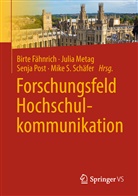 Birte Fähnrich, Juli Metag, Julia Metag, Senja Post, Senja Post u a, Mike S. Schäfer - Forschungsfeld Hochschulkommunikation