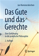 Jan Rommerskirchen - Das Gute und das Gerechte