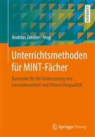 Andreas Zendler, Andrea Zendler (Prof. Dr.), Andreas Zendler (Prof. Dr.) - Unterrichtsmethoden für MINT-Fächer
