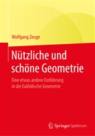 Wolfgang Zeuge - Nützliche und schöne Geometrie