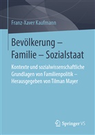 Franz-Xaver Kaufmann, Tilma Mayer, Tilman Mayer - Bevölkerung - Familie - Sozialstaat
