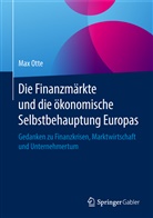 Max Otte - Die Finanzmärkte und die ökonomische Selbstbehauptung Europas