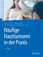 Plötz, Tilo Biedermann, Rüdige Hein, Rüdiger Hein, Rüdiger Hein (Dr.), Sabine G. Plötz... - Häufige Hauttumoren in der Praxis