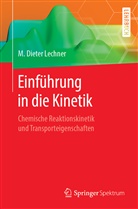 M Dieter Lechner, M. Dieter Lechner, Manfred Dieter Lechner - Einführung in die Kinetik
