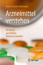 Robert Schultz-Heienbrok - Arzneimittel verstehen