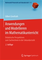 Gilbert Greefrath - Anwendungen und Modellieren im Mathematikunterricht