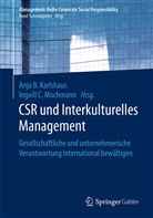 Anj B Karlshaus, Anja B Karlshaus, C Mochmann, C Mochmann, Anja B. Karlshaus, Ingvill C. Mochmann - CSR und Interkulturelles Management