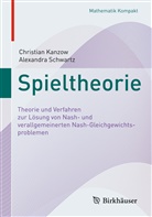 Christia Kanzow, Christian Kanzow, Alexandra Schwartz - Spieltheorie