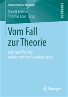 Doret Funcke, Dorett Funcke, Loer, Loer, Thomas Loer - Vom Fall zur Theorie