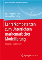 Blum, Blum, Werner Blum, Rit Borromeo Ferri, Rita Borromeo Ferri - Lehrerkompetenzen zum Unterrichten mathematischer Modellierung