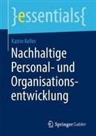 Katrin Keller - Nachhaltige Personal- und Organisationsentwicklung