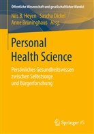 Anne Brüninghaus, Sasch Dickel, Sascha Dickel, Nils B. Heyen - Personal Health Science