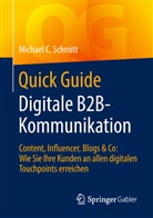 Michael C Schmitt, Michael C. Schmitt - Quick Guide Digitale B2B-Kommunikation
