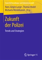 Hans-Jürgen Lange, Thoma Model, Thomas Model, Michaela Wendekamm - Zukunft der Polizei