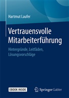Hartmut Laufer - Vertrauensvolle Mitarbeiterführung
