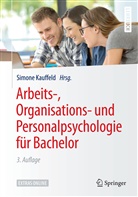 Simon Kauffeld, Simone Kauffeld - Arbeits-, Organisations- und Personalpsychologie für Bachelor