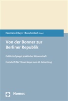 Lutz Haarmann, Rober Meyer, Robert Meyer, Julia Reuschenbach - Von der Bonner zur Berliner Republik
