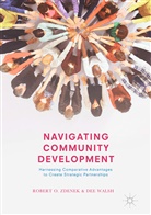 Dee Walsh, Robert Zdenek, Robert O Zdenek, Robert O. Zdenek - Navigating Community Development