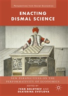 Iva Boldyrev, Ivan Boldyrev, Svetlova, Svetlova, Ekaterina Svetlova - Enacting Dismal Science