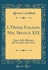 Alfredo Colombani - L'Opera Italiana Nel Secolo XIX