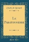Charles De Bernard - Le Paratonnerre (Classic Reprint)