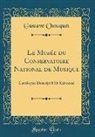 Gustave Chouquet - Le Musée du Conservatoire National de Musique