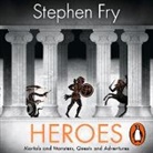 Stephen Fry, Stephen (Audiobook Narrator) Fry, Stephen Fry - Heroes (Hörbuch)