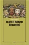 Christoph Wulf - Tarihsel Kültürel Antropoloji