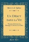 Honoré de Balzac - Un Début dans la Vie