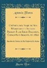 Antonio Flores - Crónica del Viaje de Sus Majestades y Altezas Reales Á las Islas Baleares, Cataluña y Aragon, en 1860
