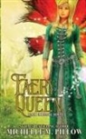 Michelle M. Pillow - Faery Queen