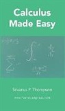Silvanus P Thompson - Calculus Made Easy
